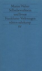 ISBN 9783518110904: Selbstbewußtsein und Ironie - Frankfurter Vorlesungen