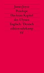 ISBN 9783518111062: Penelope: Das letzte Kapitel des »Ulysses«. Englisch und deutsch (edition suhrkamp)