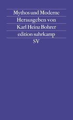 ISBN 9783518111444: Mythos und Moderne | Begriff und Bild einer Rekonstruktion | Karl Heinz Bohrer | Buch | 613 S. | Deutsch | 1983 | Suhrkamp | EAN 9783518111444