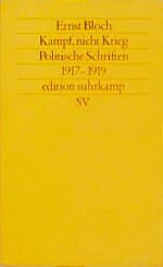 ISBN 9783518111673: Kampf, nicht Krieg: Politische Schriften 1917-1919 (edition suhrkamp)