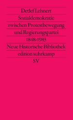 ISBN 9783518112489: Sozialdemokratie zwischen Protestbewegung und Regierungspartei 1848 bis 1983