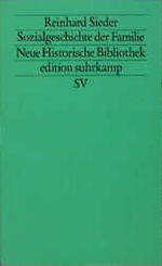 ISBN 9783518112762: Sozialgeschichte der Familie. (Nr. 1276) Edition Suhrkamp ; Neue historische Bibliothek