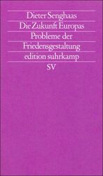 ISBN 9783518113394: Die Zukunft Europas: Probleme der Friedensgestaltung (edition suhrkamp)