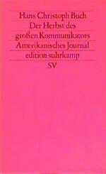 ISBN 9783518113448: Der Herbst des großen Kommunikators