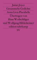 ISBN 9783518114384: Werkausgabe in sechs Bänden in der edition suhrkamp – Band 5: Gesammelte Gedichte. Anna Livia Plurabelle. Englisch und deutsch
