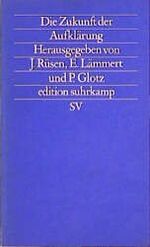 ISBN 9783518114797: Die Zukunft der Aufklärung