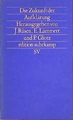 Hrsg. J. Rüsen, E. Lämmert und P. Glotz: Hrsg. J. Rüsen, E. Lämmert und P. Glotz: