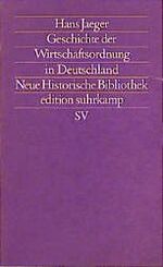 ISBN 9783518115299: Geschichte der Wirtschaftsordnung in Deutschland