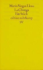 Vargas Llosa, Mario: La Chunga: Ein Stüc