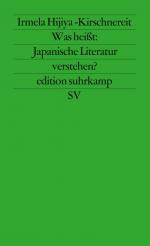 ISBN 9783518116081: Was heißt: Japanische Literatur verstehen? - Zur modernen japanischen Literatur und Literaturkritik