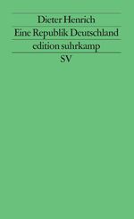 ISBN 9783518116586: Eine Republik Deutschland: Reflexionen auf dem Weg aus der deutschen Teilung (edition suhrkamp)