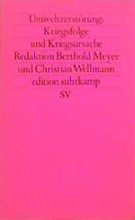 ISBN 9783518117743: Friedensanalysen. Für Theorie und Praxis. Vierteljahresschrift für Erziehung, Politik und Wissenschaft / Umweltzerstörung als Kriegsfolge und Kriegsursache