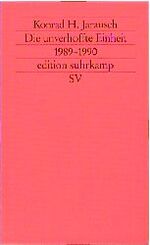 ISBN 9783518118771: Die unverhoffte Einheit – 1989–1990