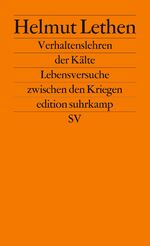 ISBN 9783518118849: Verhaltenslehren der Kälte – Lebensversuche zwischen den Kriegen