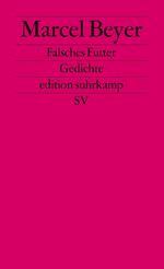 ISBN 9783518120057: Falsches Futter – Gedichte