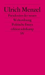 ISBN 9783518123652: Paradoxien der neuen Weltordnung - Politische Essays