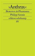 ISBN 9783518123683: Anthrax - Bioterror als Phantasma