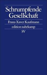 ISBN 9783518124062: Schrumpfende Gesellschaft - Vom Bevölkerungsrückgang und seinen Folgen