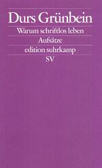 ISBN 9783518124352: Warum schriftlos leben – Aufsätze