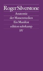 Anatomie der Massenmedien - Ein Manifest