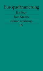 ISBN 9783518127124: Europadämmerung - Ein Essay