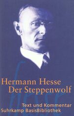 ISBN 9783518188125: Der Steppenwolf Text und Kommentar Suhrkamp BasisBibliothek