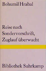 ISBN 9783518221570: Reise nach Sondervorschrift, Zuglauf überwacht