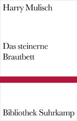 ISBN 9783518221921: Das steinerne Brautbett : Roman. Aus d. Niederländ. von Gregor Seferens / Bibliothek Suhrkamp ; Bd. 1192