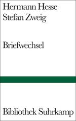 ISBN 9783518224076: Briefwechsel (Bibliothek Suhrkamp 1407) Hermann Hesse ; Stefan Zweig. Hrsg. von Volker Michels