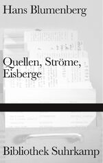 ISBN 9783518224694: Quellen, Ströme, Eisberge
