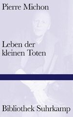Pierre Michon: Leben der kleinen Toten |