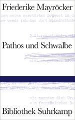 ISBN 9783518225042: Pathos und Schwalbe