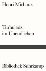 ISBN 9783518241585: Turbulenz im Unendlichen - Die Wirkungen des Meskalins