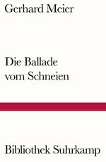 ISBN 9783518242391: Die Ballade vom Schneien