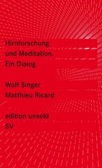 ISBN 9783518260043: Hirnforschung und Meditation - Ein Dialog