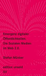 ISBN 9783518260265: Emergenz digitaler Öffentlichkeiten - Die Sozialen Medien im Web 2.0