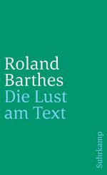 ISBN 9783518270196: Die Lust am Text