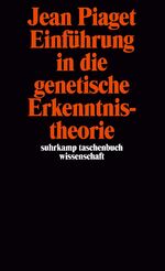 ISBN 9783518276068: Einführung in die genetische Erkenntnistheorie