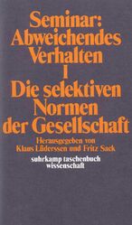 ISBN 9783518276846: Seminar: Abweichendes Verhalten I - Die selektiven Normen der Gesellschaft