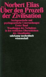 ISBN 9783518277584: Über den Prozeß der Zivilisation. Soziogenetische und psychogenetische Untersuchungen – Erster Band: Wandlungen des Verhaltens in den weltlichen Oberschichten des Abendlandes