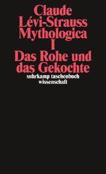 ISBN 9783518277676: 1., Das Rohe und das Gekochte