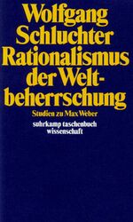 ISBN 9783518279229: Rationalismus der Weltbeherrschung | Studien zu Max Weber | Wolfgang Schluchter | Taschenbuch | 320 S. | Deutsch | 1980 | Suhrkamp | EAN 9783518279229