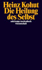 ISBN 9783518279731: Die Heilung des Selbst