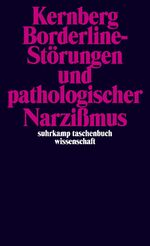 ISBN 9783518280294: Borderline-Störungen und pathologischer Narzißmus