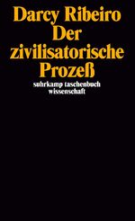 ISBN 9783518280331: Der zivilisatorische Prozeß - Herausgegeben, übersetzt und mit einem Nachwort von Heinz Rudolf Sonntag