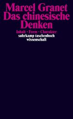 Marcel Granet: Das chinesische Denken. I