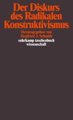 ISBN 9783518282366: Der Diskurs des Radikalen Konstruktivismus