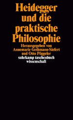 Heidegger und die praktische Philosophie