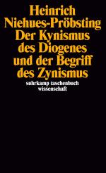 ISBN 9783518283134: Der Kynismus des Diogenes und der Begriff des Zynismus