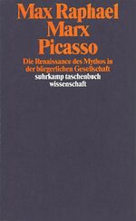 ISBN 9783518284315: Werkausgabe. 11 Bände in Kassette – Band 1: Marx Picasso. Die Renaissance des Mythos in der bürgerlichen Gesellschaft